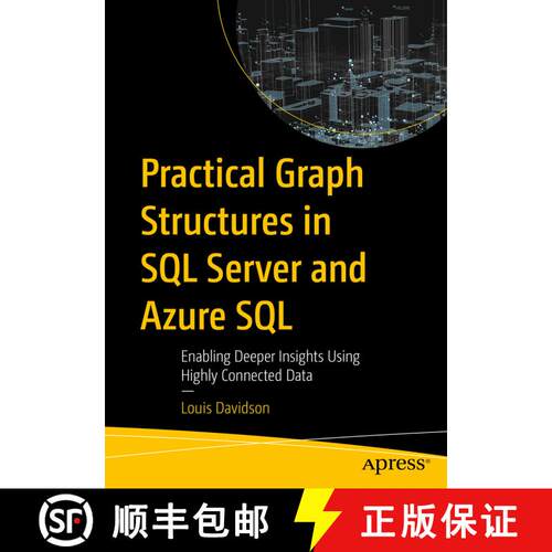 【3-4周达】Practical Graph Structures in SQL Server and Azure SQL : Enabling Deeper Insights Using Hi... [9781484294581]