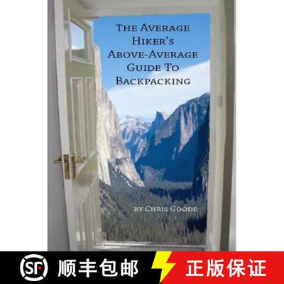 【3-4周达】The Average Hiker's Above-Average Guide to Backpacking [9781304890603]