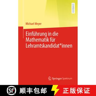 【3-4周达】Einfuehrung in die Mathematik fuer Lehramtskandidat innen (1. Aufl. 2023) (1. Aufl. 2023) [9783662640265]