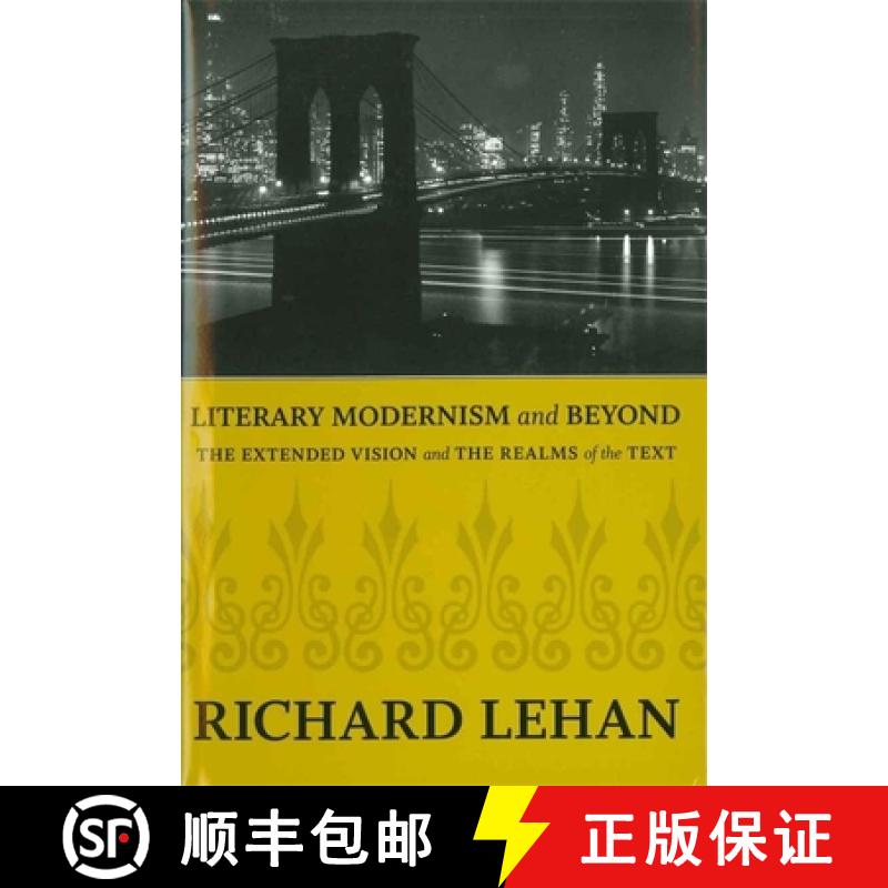 【3-4周达】Literary Modernism and Beyond: The Extended Vision and the Realms of the Text [9780807143674]