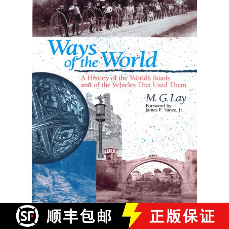 【2-3周达】Ways of the World: A History of the World's Roads and of the Vehicles that Used Them [9780813526911]