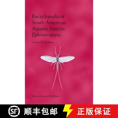 【3-4周达】Encyclopedia of South American Aquatic Insects: Ephemeroptera : Illustrated Keys to Known ... [9789401039284]