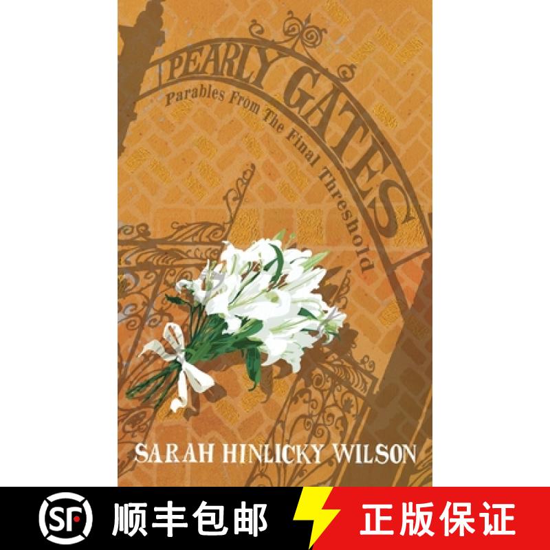 【2-3周达】Pearly Gates: Parables from the Final Threshold [9781735230023]