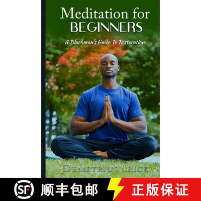 【3-4周达】Meditation for Beginners, A Blackman's Guide to Restoration [9781737365303]