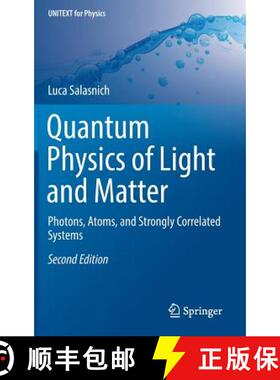 【3-4周达】Quantum Physics of Light and Matter : Photons, Atoms, and Strongly Correlated Systems (2nd... [9783319529974]