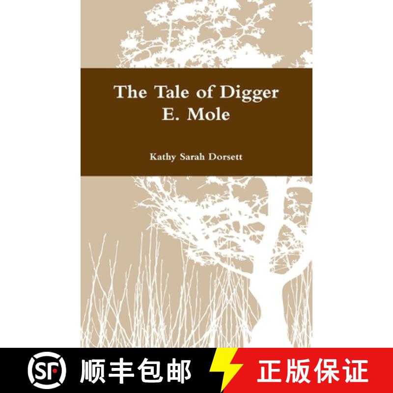 【2-3周达】The Tale of Digger E. Mole [9781312617568]