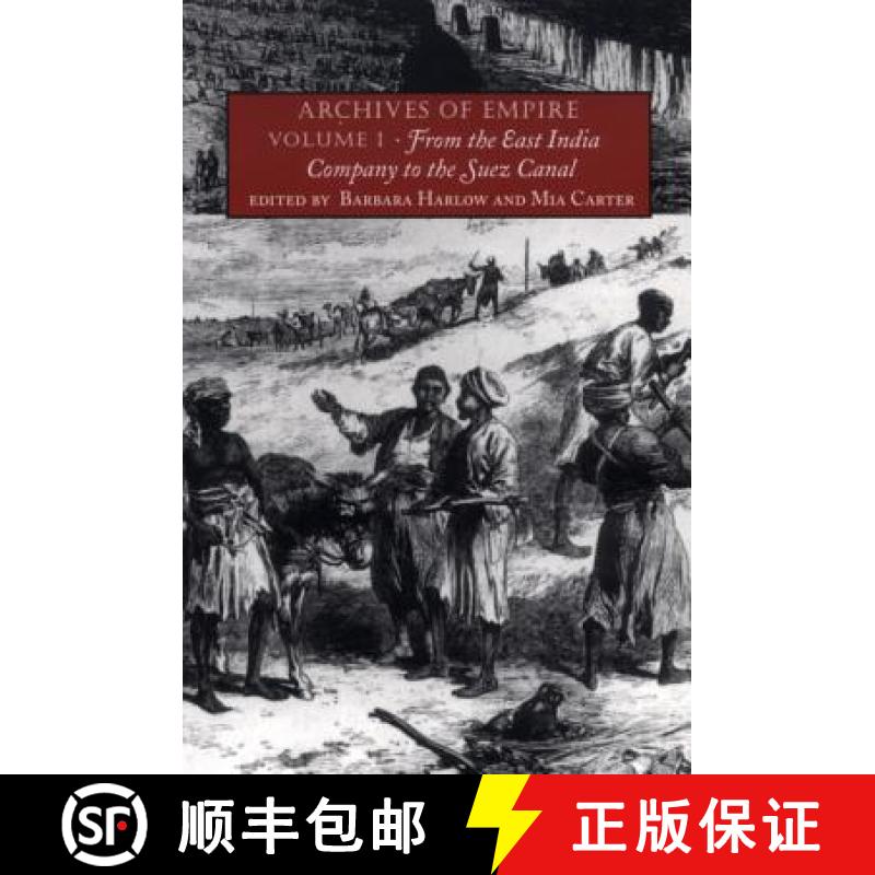 【3-4周达】Archives of Empire: Volume I. From The East India Company to the Suez Canal [9780822331643]