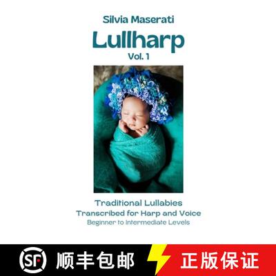 【3-4周达】Lullharp Vol. 1: Traditional Lullabies Transcribed for Harp and Voice [9781471622700]