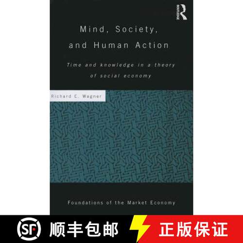 【3-4周达】Mind, Society, and Human Action: Time and Knowledge in a Theory of Social-Economy [9780415750011]
