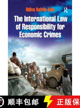 【3-4周达】The International Law of Responsibility for Economic Crimes: Holding State Officials Indiv... [9780367603953]