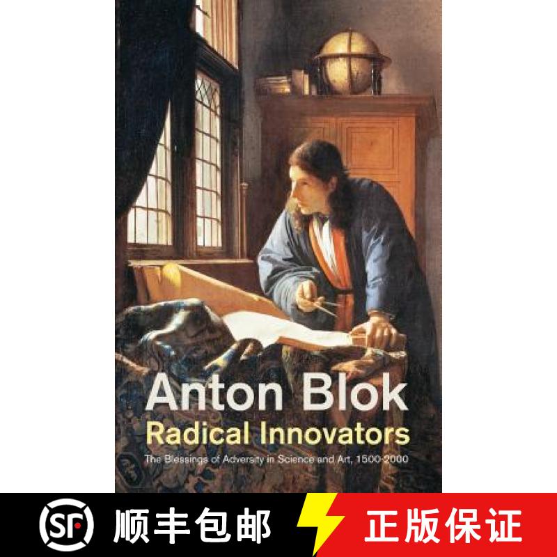 【3-4周达】Radical Innovators - The Blessings Of Adversity In Science And Art, 1500-2000 [Wiley人类学] [9781509505524]