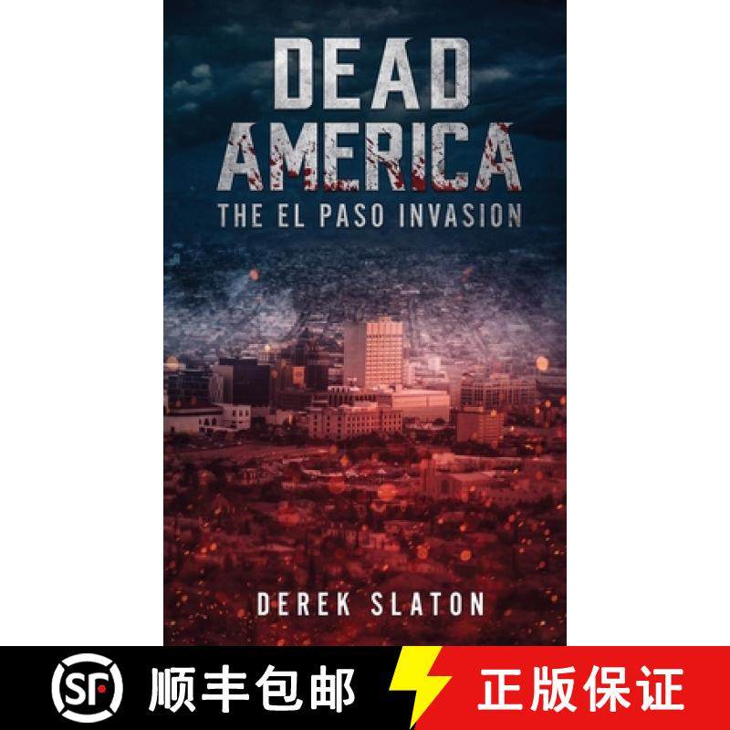 【3-4周达】Dead America:  The El Paso Invasion [9781945294402]