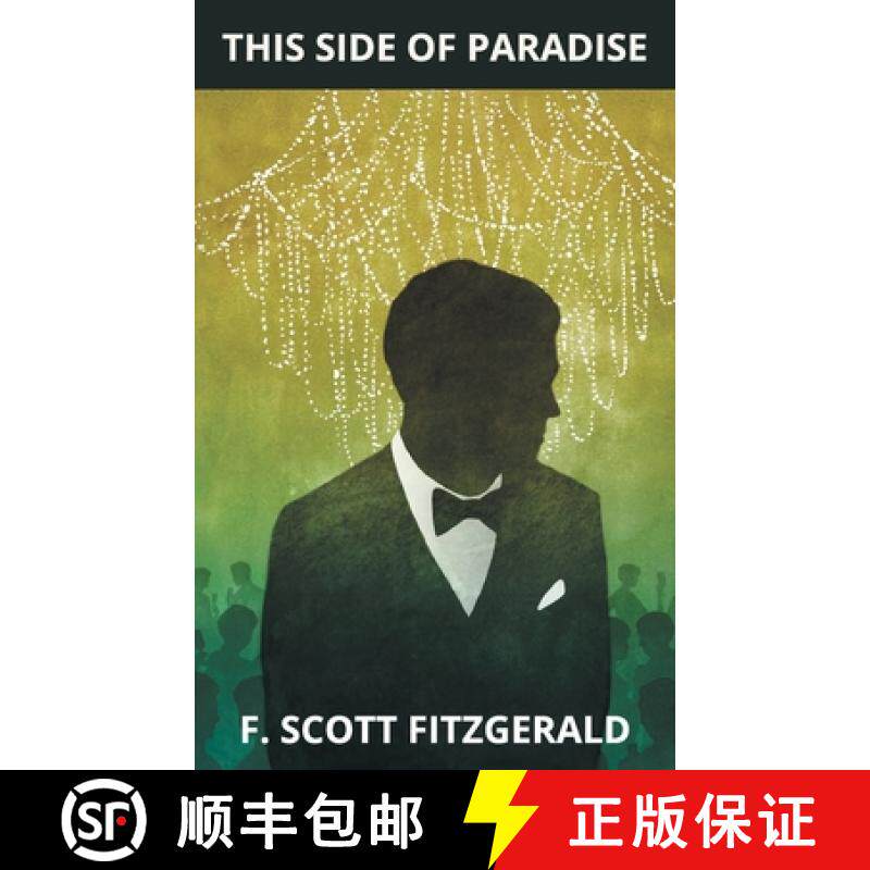 【3-4周达】This Side of Paradise by F. Scott Fitzgerald: A Jazz Age Classic of Love, Ambition and Sel... [9789356611399]