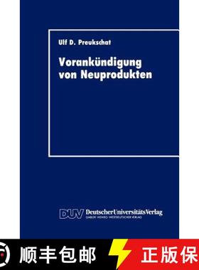 【3-4周达】Vorankündigung Von Neuprodukten: Strategisches Instrument Der Kommunikationspolitischen M... [9783824401529]
