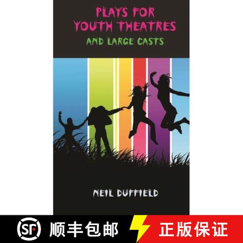【3-4周达】Plays for Youth Theatres and Large Casts: Four Popular Plays for Young Audiences [9781906582067]