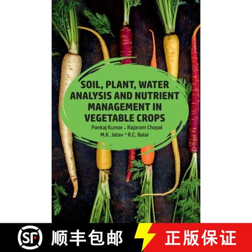 【3-4周达】Soil, Plant, Water Analysis and Nutrient Management in Vegetable Crops [9789358870107]