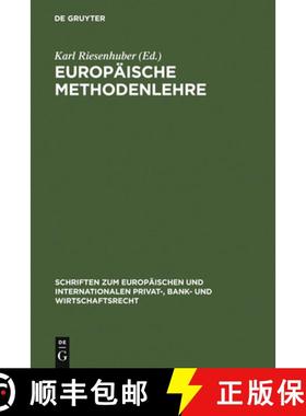 【3-4周达】Europäische Methodenlehre: Grundfragen Der Methoden Des Europäischen Privatrechts [9783899492484]
