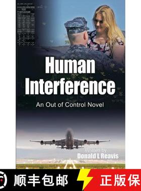 【3-4周达】Human Interference: An Out of Control Novel [9781640073067]