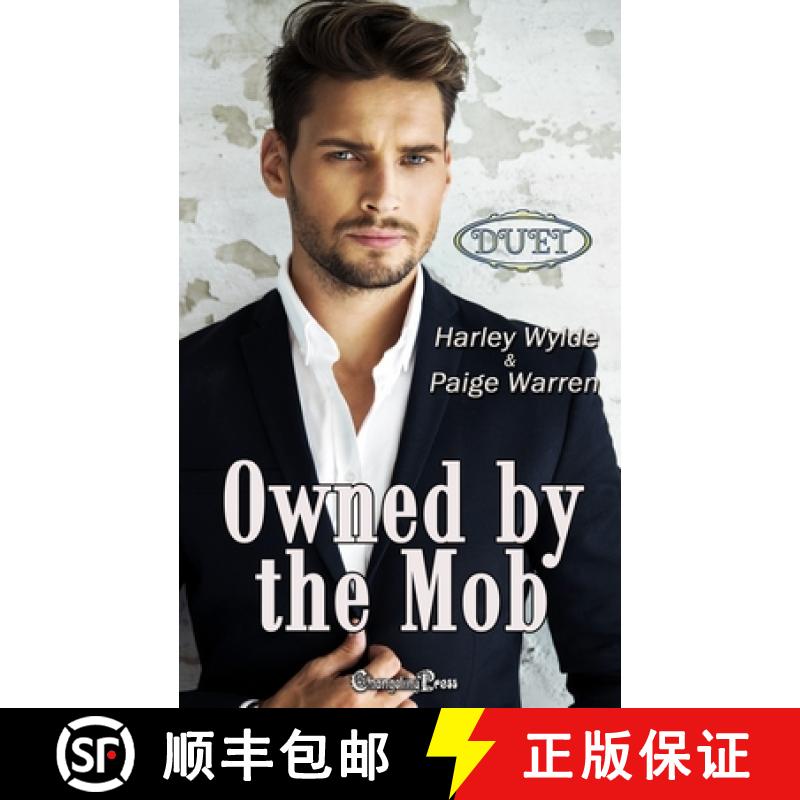 【3-4周达】Owned by the Mob Duet: A Dixie Reapers Bad Boys Romance [9781605218496]