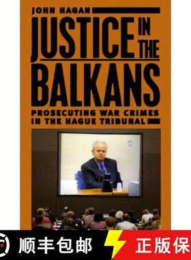 【3-4周达】Justice in the Balkans: Prosecuting War Crimes in the Hague Tribunal [9780226312286]