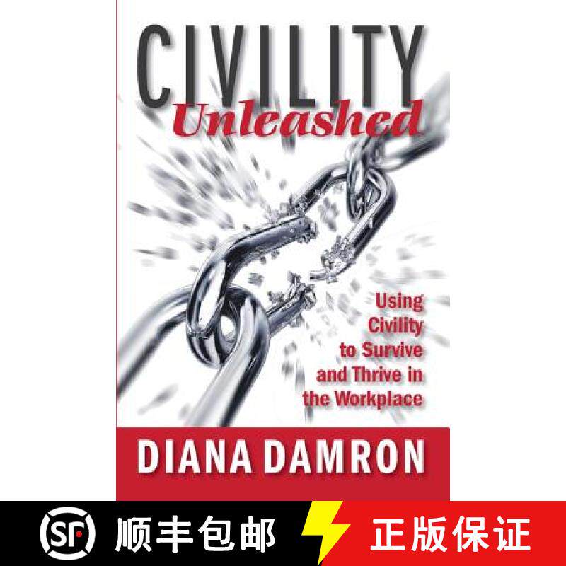 预订 Civility Unleashed: Using Civility to Survive and Thrive in the Workplace [9780998934211]
