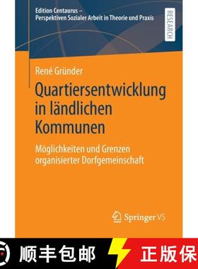 【3-4周达】Quartiersentwicklung in ländlichen Kommunen : Möglichkeiten und Grenzen organisierter Do... [9783658372019]