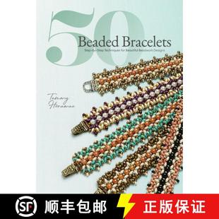 【3-4周达】50 Beaded Bracelets: Step-by-Step Techniques for Beautiful Beadwork Designs [9781632506757]