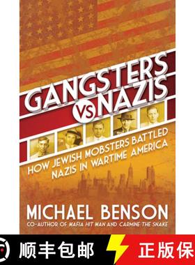 【3-4周达】Gangsters vs. Nazis: How Jewish Mobsters Battled Nazis in Ww2 Era America [9780806541808]