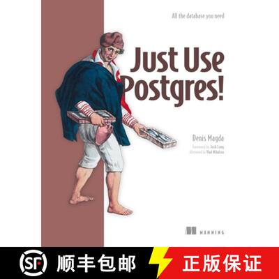 【3-4周达】Just Use Postgres!: A Fast Guide for Developers [9781633435698]