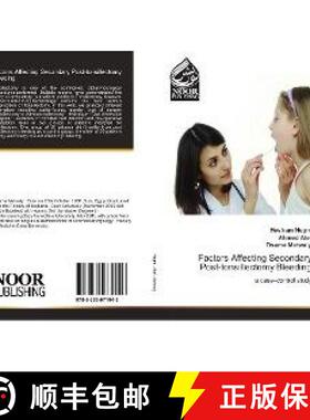 预订 Factors Affecting Secondary Post-tonsillectomy Bleeding [9783330971943]