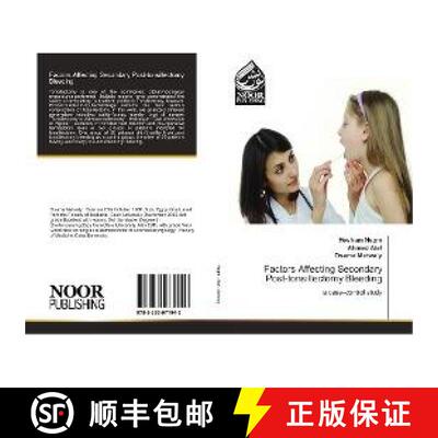 预订 Factors Affecting Secondary Post-tonsillectomy Bleeding [9783330971943]