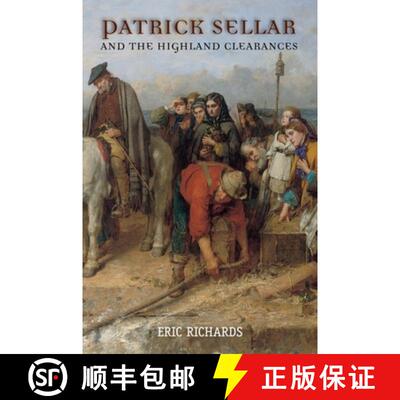 【3-4周达】Patrick Sellar and the Highland Clearances: Homicide, Eviction and the Price of Progress [9781902930138]