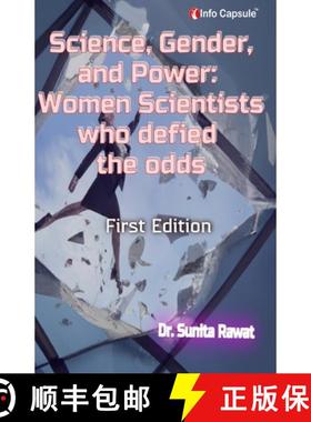 【3-4周达】Science, Gender, and Power: Women Scientists Who Defied the Odds [9788196080624]