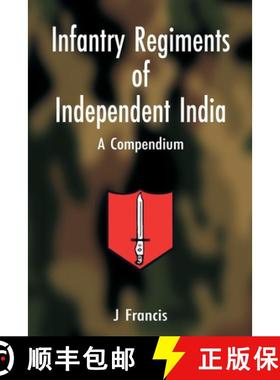 预订 Infantry Regiments of Independent India:  A Compendium [9789348738288]