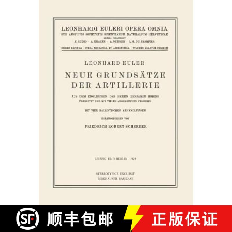 【3-4周达】Neue Grundsätze Der Artillerie: Aus Dem Englischen Des Herrn Benjamin Robins Übersetzt U... [9783764314446]