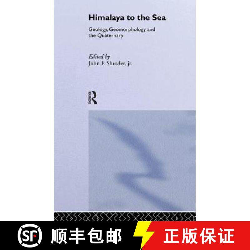 【3-4周达】Himalaya to the Sea : Geology, Geomorphology and the Quaternary [9781138867048]