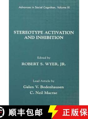【3-4周达】Stereotype Activation and Inhibition: Advances in Social Cognition, Volume XI [9780805823394]