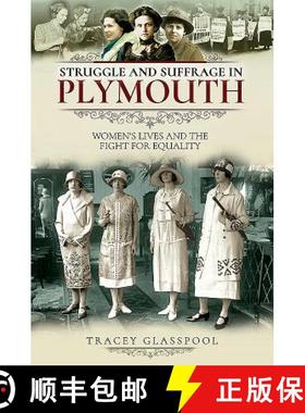 【3-4周达】Struggle and Suffrage in Plymouth: Women's Lives and the Fight for Equality [9781526716767]