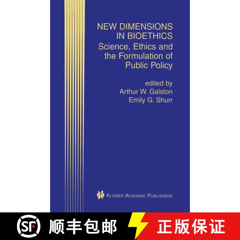 【3-4周达】精装 New Dimensions in Bioethics : Science, Ethics and the Formulation of Public Policy [9780792372493] - 实物图