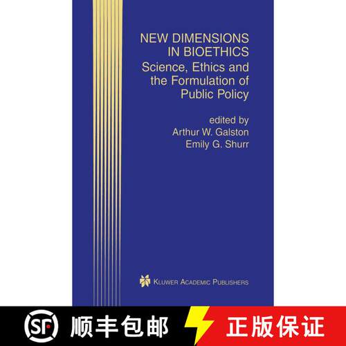 【3-4周达】精装 New Dimensions in Bioethics : Science, Ethics and the Formulation of Public Policy [9780792372493]