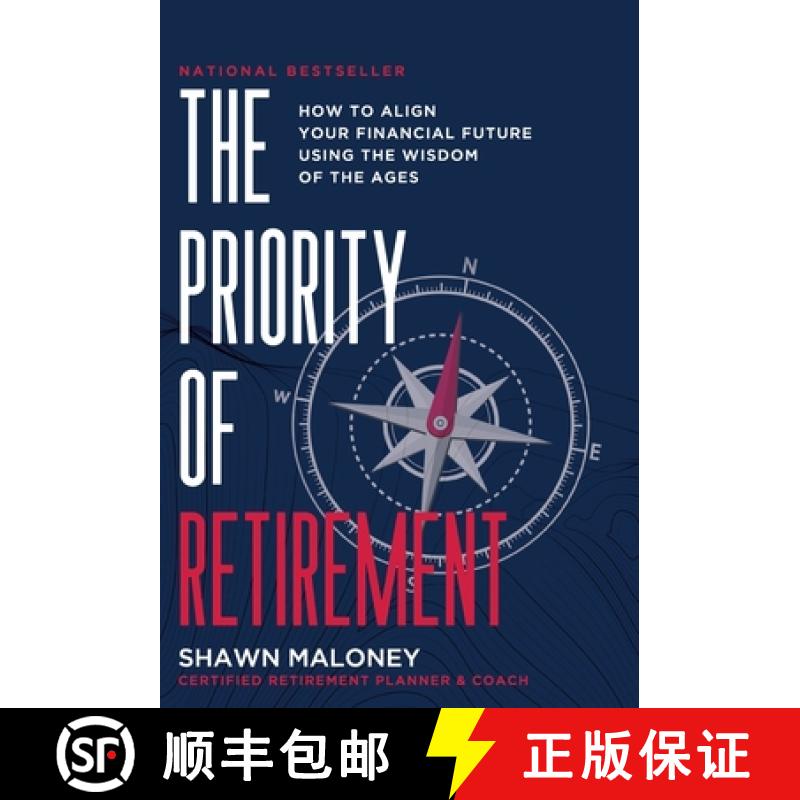 【2-3周达】The Priority of Retirement: How to Align Your Financial Future Using the Wisdom of the Ages [9781964046068]