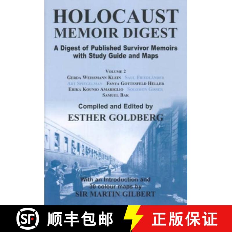 预订 Holocaust Memoir Digest, Volume 2: A Digest of Published Survivor Memoirs with Study Guide and Maps [9780853036227]