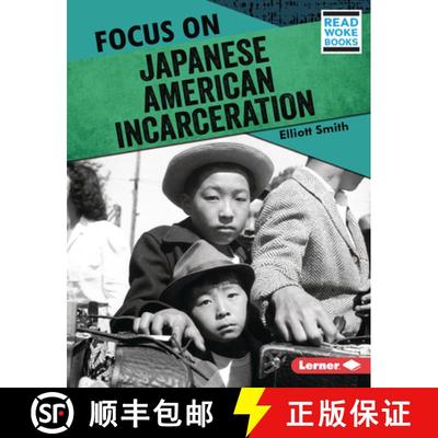 【3-4周达】Focus on Japanese American Incarceration [9781728423463]