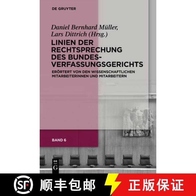 【3-4周达】Linien Der Rechtsprechung Des Bundesverfassungsgerichts: Erörtert Von Den Wissenschaftlic... [9783110686555]