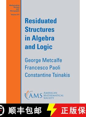 【3-4周达】Residuated Structures in Algebra and Logic [9781470469856]
