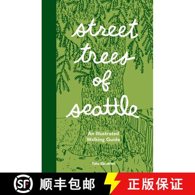 【3-4周达】Street Trees of Seattle: An Illustrated Walking Guide [9781632174581]