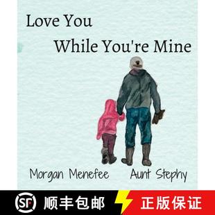 Love You While Mine 4周达 9798218091514