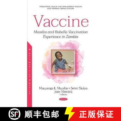 【3-4周达】精装 Vaccine: Measles and Rubella Vaccination Experience in Zambia [9781536157994]