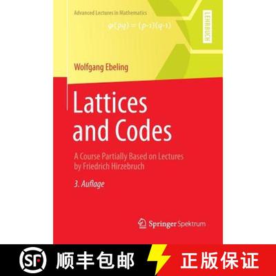 【3-4周达】Lattices and Codes : A Course Partially Based on Lectures by Friedrich Hirzebruch (3rd ed.... [9783658003593]