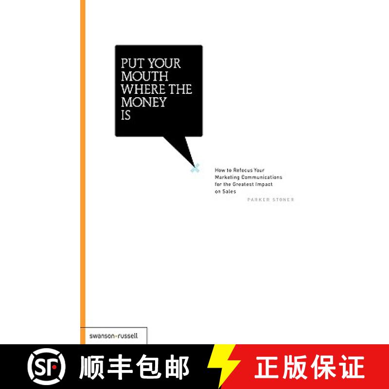【3-4周达】Put Your Mouth Where the Money Is [9780979658679]